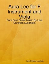 Aura Lee for F Instrument and Viola - Pure Duet Sheet Music By Lars Christian Lundholm