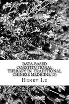 Data-Based Constitutional Therapy in Traditional Chinese Medicine (2)