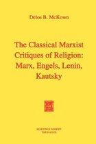The Classical Marxist Critiques of Religion