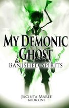 My Demonic Ghost #1