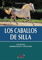 Los caballos de silla. Las razas morfología y aptitudes