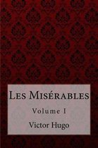 Les Mis rables Volume I Victor Hugo