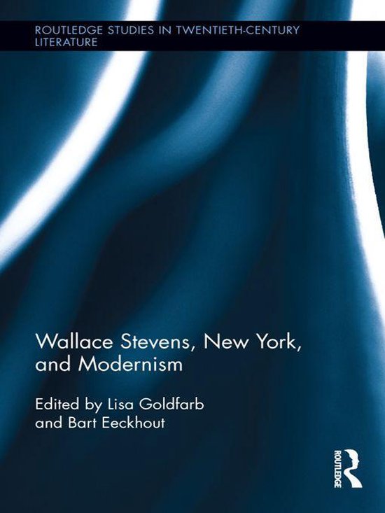 Wallace Stevens, New York, and Modernism - cover