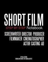 Short Film Step by Step Notebook