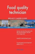 Food Quality Technician Red-Hot Career Guide; 2519 Real Interview Questions