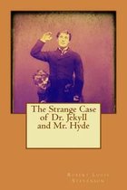 The Strange Case of Dr. Jekyll and Mr. Hyde