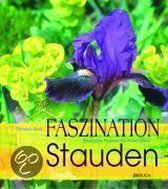 Faszination Stauden: Besondere Pflanzen fur Ihren G... | Book