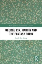 Routledge Studies in Contemporary Literature - George R.R. Martin and the Fantasy Form