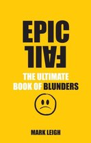 Epic Fail Ultimate Book Of Blunders