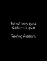 Behind Every Good Teacher is a Great Teaching Assistant