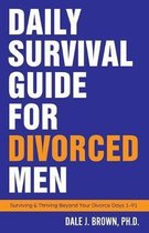 Daily Survival Guide for Divorced Men