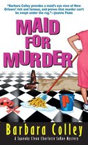 A Charlotte LaRue Mystery - Maid For Murder