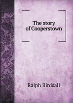 The Story of Cooperstown