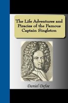 The Life Adventures and Piracies of the Famous Captain Singleton