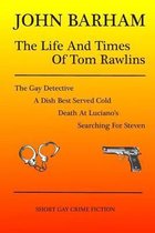 The Life And Times Of Tom Rawlins