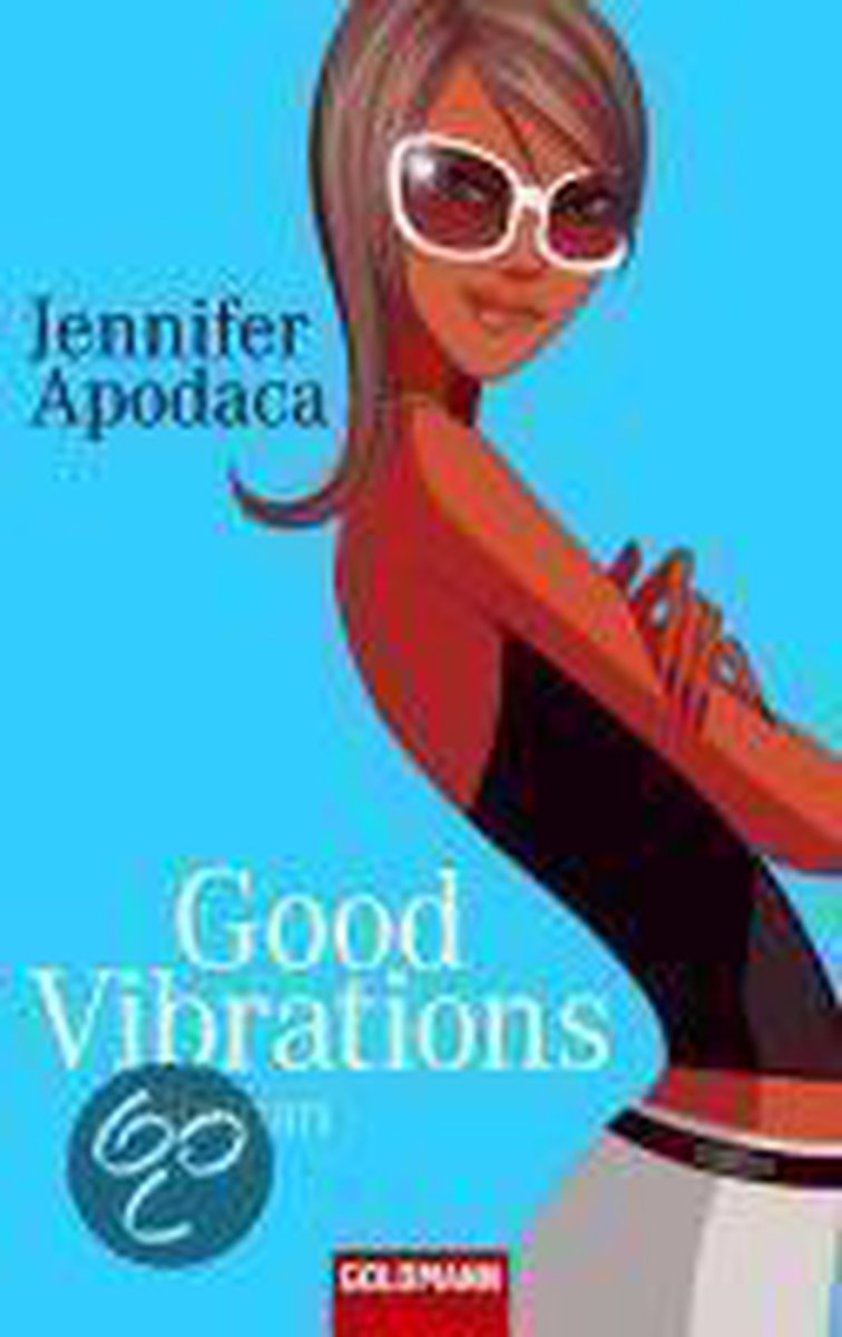 Good Vibrations - Jennifer Apodaca