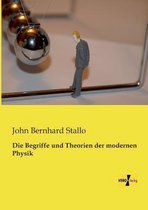 Die Begriffe und Theorien der modernen Physik