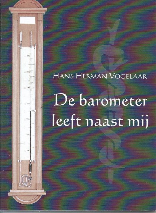 De barometer leeft naast mij - H. van Tuyl | Respetofundacion.org