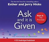Ask and It Is Given (Part II)