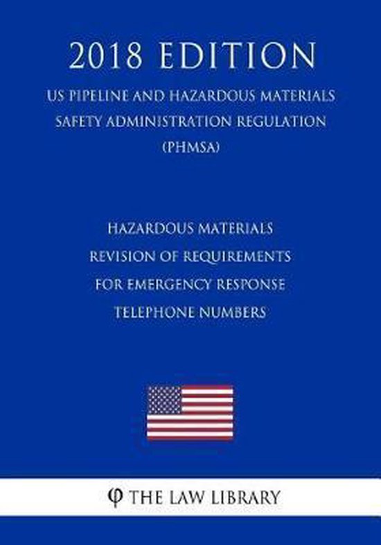 Hazardous Materials Revision of Requirements for Emergency Response