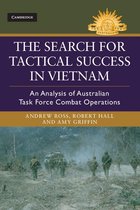 Australian Army History Series - The Search for Tactical Success in Vietnam