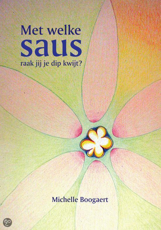 Cover van het boek 'Met welke saus raak jij je dip kwijt?'