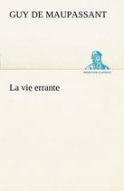 La vie errante