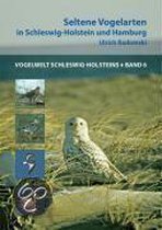 Vogelwelt Schleswig-Holsteins 6. Seltene Vogelarten in Schleswig-Holstein und Hamburg