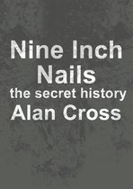 The Secret History of Rock - Nine Inch Nails