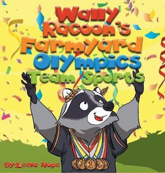 Wally Raccoon's Farmyard Olympics - Team Sports - cover