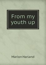 From My Youth Up