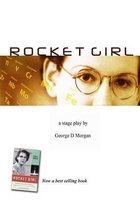 ROCKET GIRL - THE PLAY ( size 6 x 9)