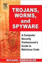 Trojans, Worms, and Spyware