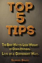 Top 5 Tips