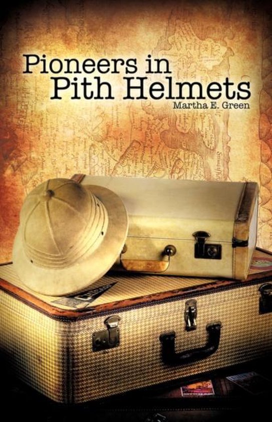 Pioneers in Pith Helmets - cover