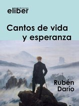 Clásicos de la literatura castellana - Cantos de vida y esperanza