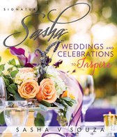 Signature Sasha - Signature Sasha: Weddings and Celebrations to Inspire