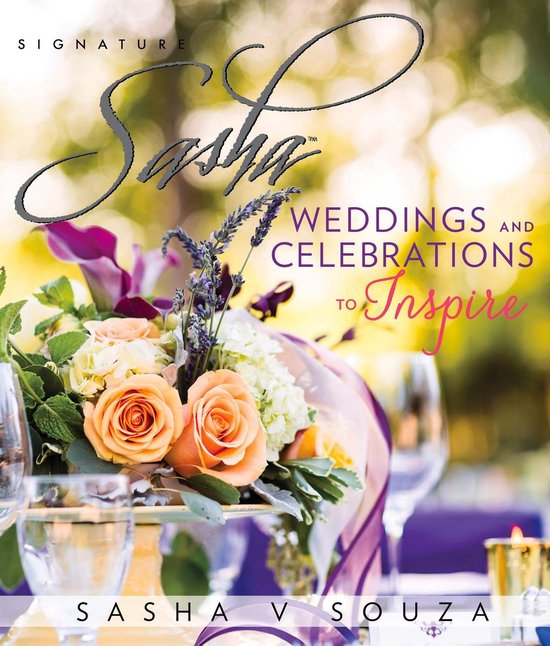 Signature Sasha - Signature Sasha: Weddings and Celebrations ... - cover