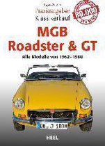 Praxisratgeber Klassikerkauf MGB Roadster & GT