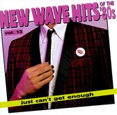 Just Can't Get Enough: New Wave Hits... Vol. 13