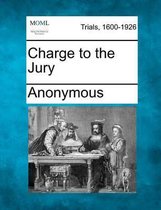 Charge to the Jury