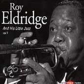 Roy Eldridge And His Little Jazz Vol. 1