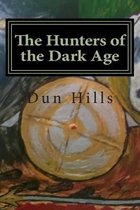 The Hunters of the Dark Age