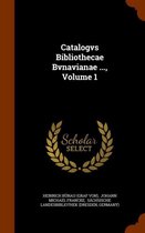 Catalogvs Bibliothecae Bvnavianae ..., Volume 1