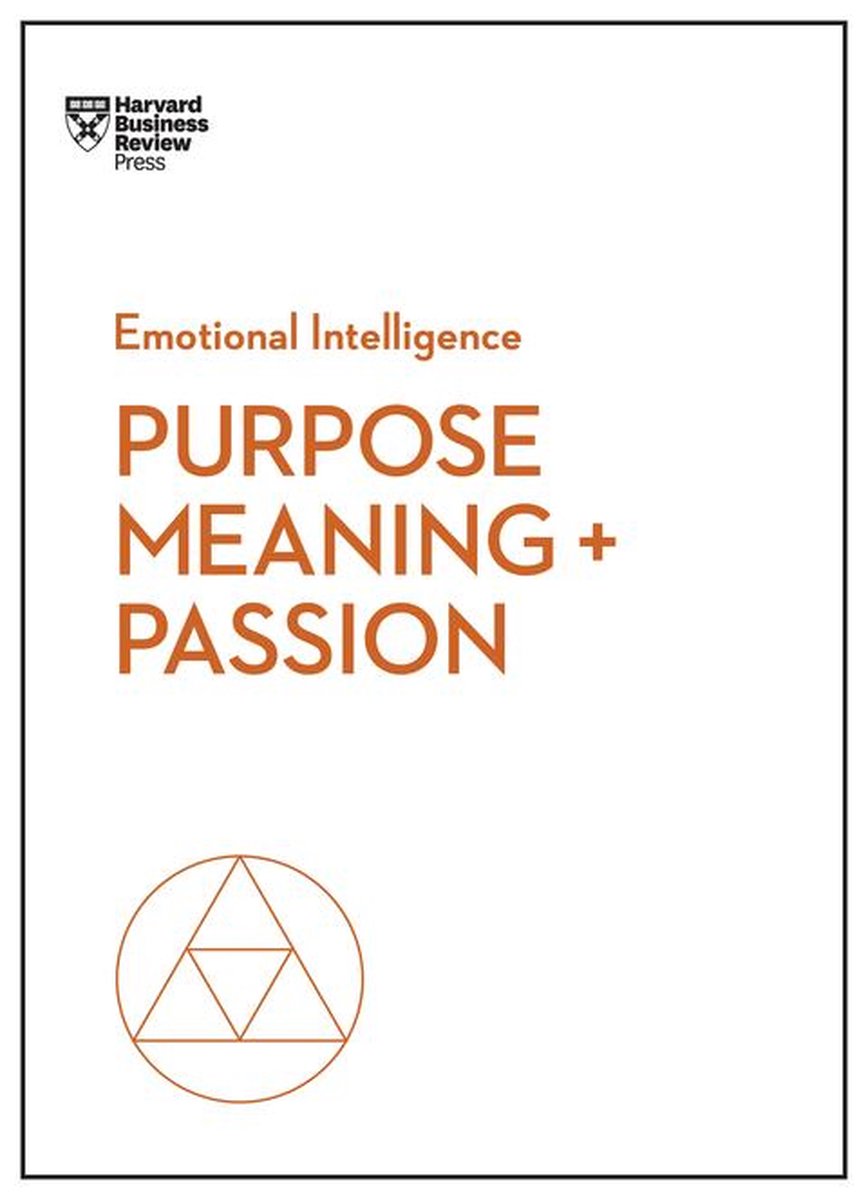 Omslag van HBR Emotional Intelligence Series - Purpose, Meaning, and Passion (HBR Emotional Intelligence Series)