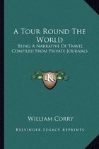 A Tour Round the World