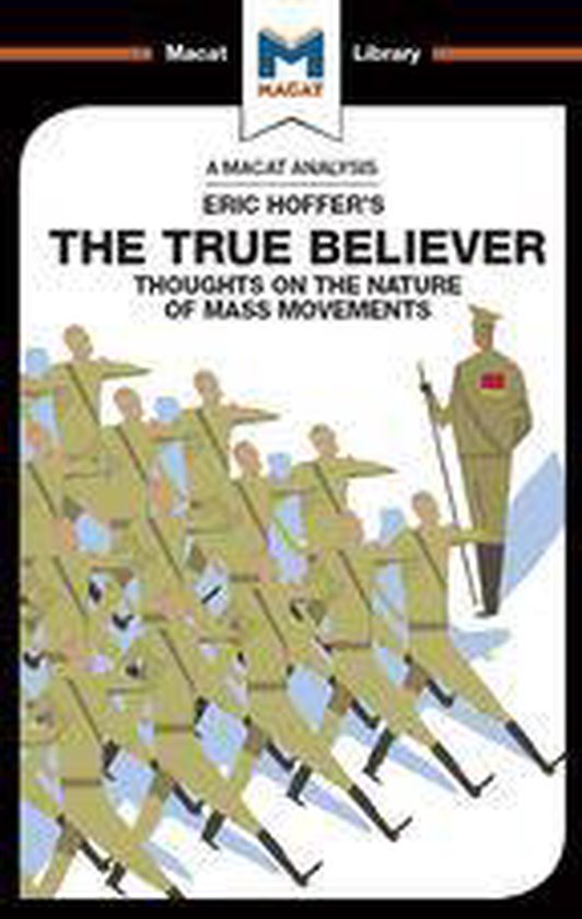 The Macat Library - An Analysis of Eric Hoffer's The True Be ... - cover