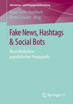 Aktivismus- und Propagandaforschung - Fake News, Hashtags & Social Bots