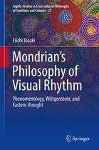 Sophia Studies in Cross-cultural Philosophy of Traditions and Cultures 23 - Mondrian's Philosophy of Visual Rhythm