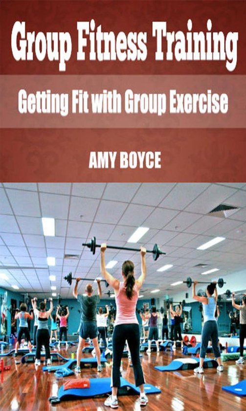 Group Fitness Training: Getting Fit with Group Exercise - cover